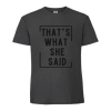 That's What She Said, Tak Powiedziała, Office, Koszulka, T-shirt